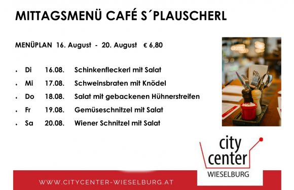 Menüplan Café s`Plauscherl 16.-20. August