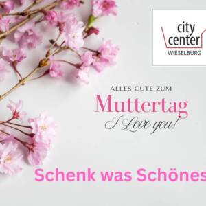 Muttertag im City Center Wieselburg