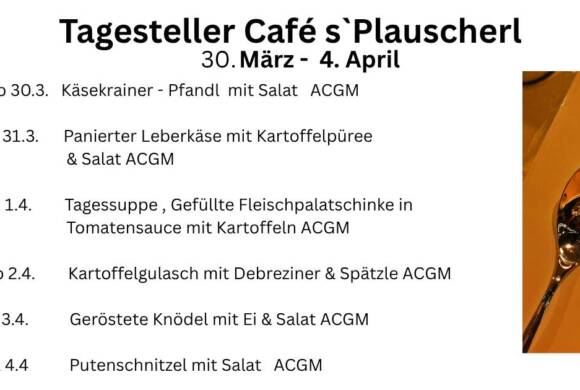 Tagesteller Café s`Plauscherl