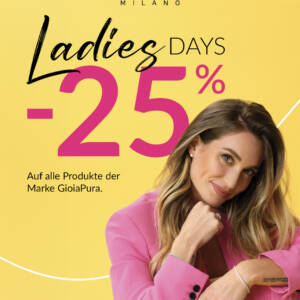 Gioiapura – Aktion zum „Damen – Women – Ladies Day“ Gioiapura – Aktion zum „Damen – Women – Ladies Day“